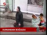 Dumandan Boğuldu