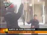 Suriye'de Kan Durmuyor
