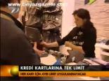Kredi Kartlarına Tek Limit