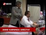 Anne Karnında Ameliyat