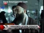 Karagümrük Çetesi'ne Operasyon