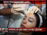 Kırışıklıklara Ameliyatsız Çözüm!