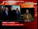 Erdoğan Bugün Evinden Çıktı