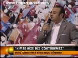'Kimse Bize Diz Çöktüremez'