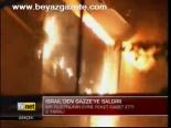 İsrail'den Gazze'ye Saldırı