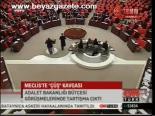 Meclis'te 'Çüş' Kavgası