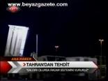 Tahran'dan Tehdit