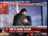 Yök'te Devir Teslim