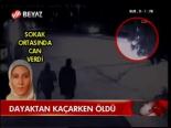 Dayaktan Kaçarken Öldü