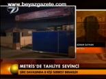 Metris'de Tahliye Sevinci