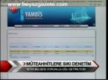 Müteahhitlere Sıkı Denetim