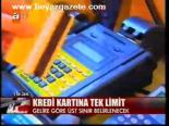 Kredi Kartına Tek Limit