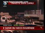 8 Sanık Bu Gece Evlerinde