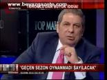 Geçen Sezon Oynanmadı Sayılacak