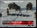 Nefes Kesen Terör Operasyonu