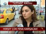 Herşey Çok Fena Karışacak!