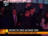 Metris'in Önü Bayram Yeri!