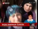 Başka Berfinler Ölmesin