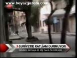 Suriye'de Katliam Durmuyor
