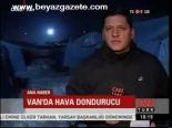 Van'da Hava Dondurucu