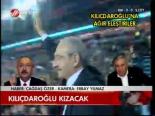 Kılıçdaroğlu Kızacak