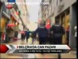Belçika'da Can Pazarı