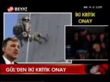 Gül'den Kritik Onay