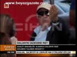 Dalan'ın İadesin Ret