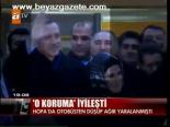 O Koruma İyileşti
