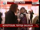 Büyüttüler, Teftişe Geldiler