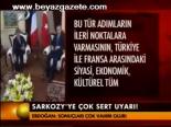 Sarkozy'ye Çok Sert Uyarı!