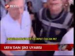 Uefa'dan Şike Uyarısı