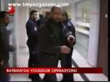 Batman'da Yolsuzluk Operasyonu