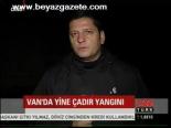 Van'da Yine Çadır Yangını