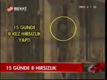 15 Günde 8 Hırsızlık