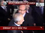 Dikkat 2012 Kriz Yılı