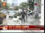 Ege'yi Lodos Çarptı