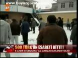 500 Türk'ün Esareti Bitti!