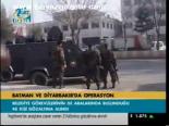 Batman'da Diyarbakır'da Operasyon