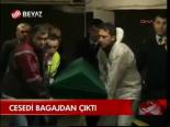 Cesedi Bagajdan Çıktı