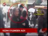 Kızını Eylemden Aldı