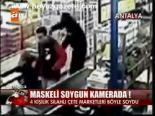 Maskeli Soygun Kamerada!