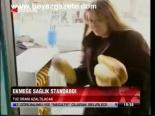Ekmeğe Sağlık Standardı