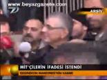 Mit'çilerin İfadesi İstendi