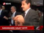 Bakanların Halay Keyfi