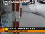 Küçük Çocuğun Acı Sonu