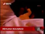 Mevlana Buluşması