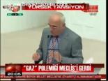 'Gaz' Meclis'i Gerdi