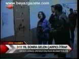 11 Yıl Sonra Gelen Çarpıcı İtiraf