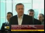 Başbakan'ın İstanbul Mesaisi